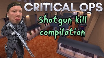 Critical Ops | [D] Tappi showing off with a shotgun!