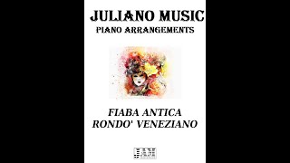 Fiaba Antica - Rondo&#39; Veneziano (Piano Arrangement)