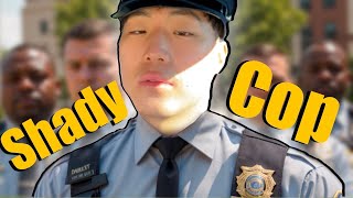 The Shady Cop