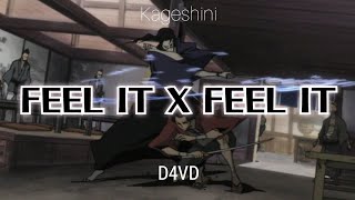 FEEL IT X FEEL IT (D4VD) - [EXTENDED]