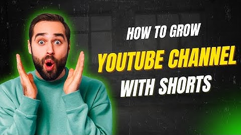How to Grow Your YouTube Channel with Shorts (Even from 0 Subscribers)