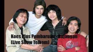 Koes Plus Pembaruan - Bujangan (Live Show Telkom)