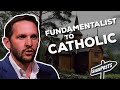 From Fundamentalism to Catholicism - Michael Kelleher