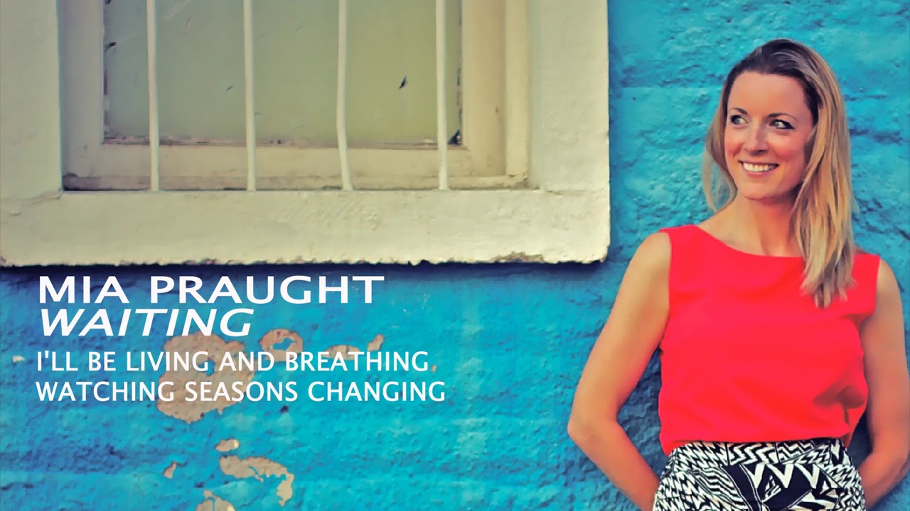 Mia Praught Waiting