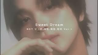 [NCT U] Sweet Dream (Clean Ver.)