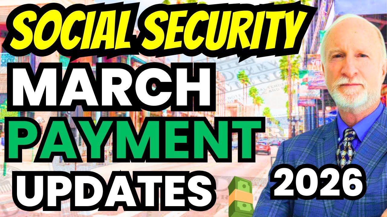 Social Security Checks - March 2026 Payment Schedule Dates Update & FAQs | Former SSA Insider Q&A