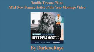 Tenille Townes Wins ACM New Female Artist Of The Year ~ Montage Video