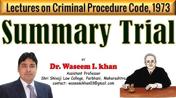 Summary Trial | Section 260 to 265 of CrPC | Lectures on Criminal Procedure Code, 1973.