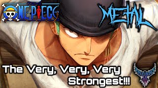 One Piece OST - The Very, Very, Very Strongest!!! 【Intense Symphonic Metal Cover】