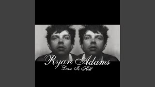 Video thumbnail of "Ryan Adams - City Rain, City Streets"