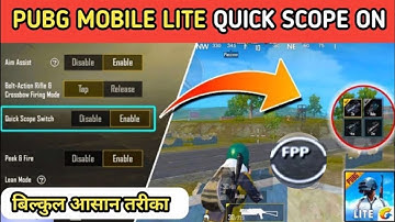 HOW TO ENABLE FPP/TPP Mode & QUICK SCOPE IN PUBG MOBILE LITE। Pubg Lite Me FPP/TPP Kayse kare