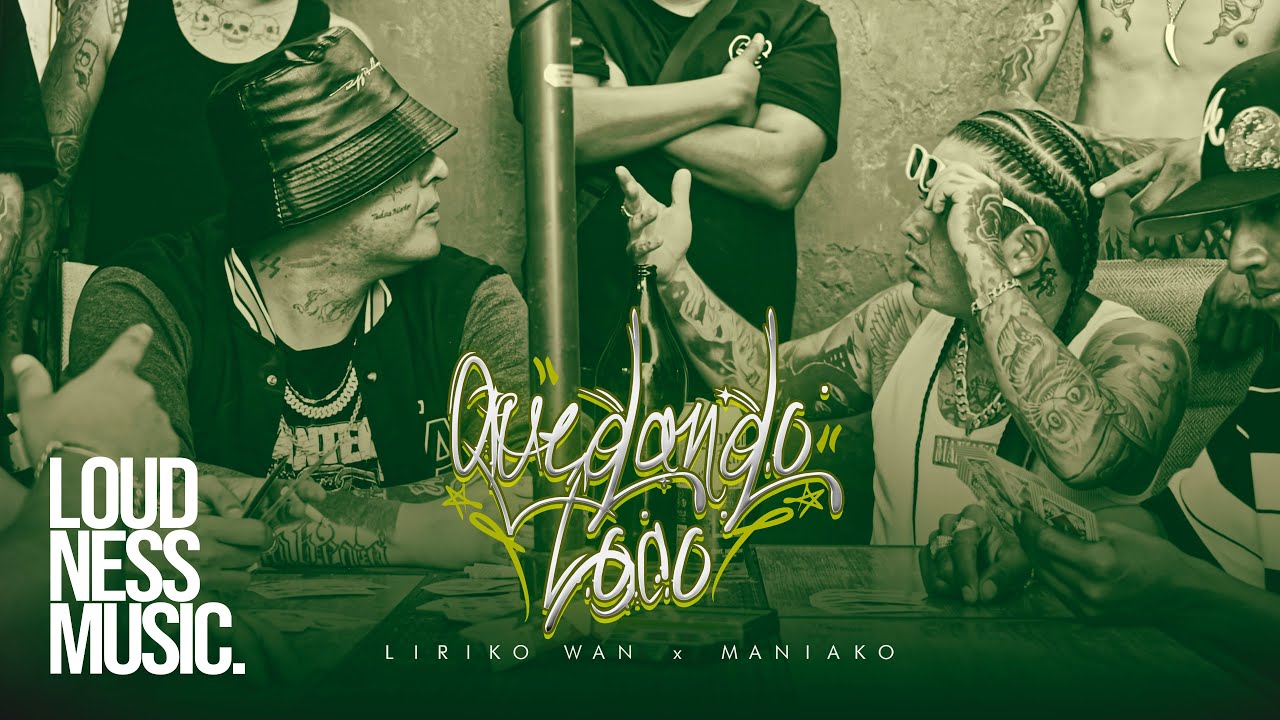 Liriko Wan Ft Maniako - Quedando Loco [Video Oficial]