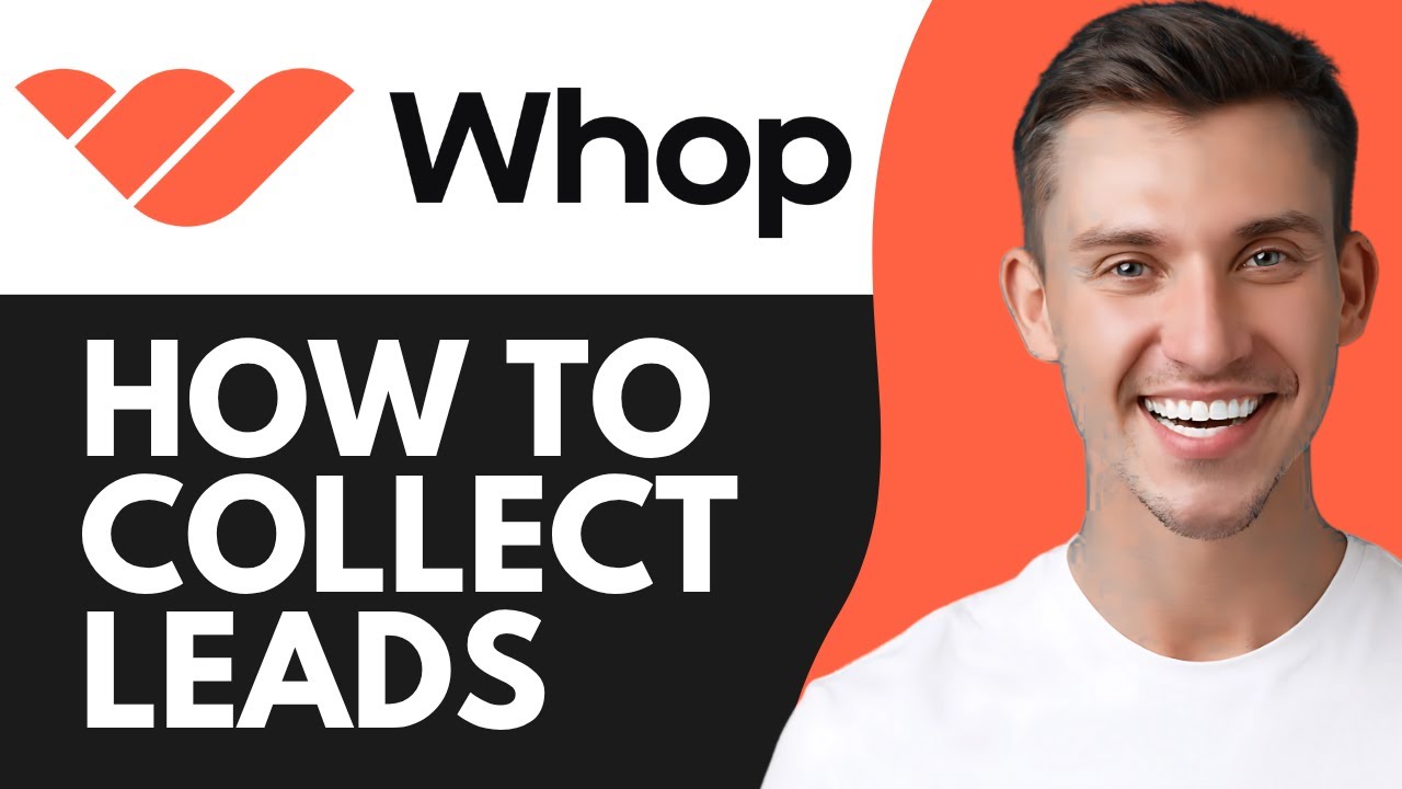HOW TO COLLECT LEADS WITH WHOP’S LEADS FEATURE (2025) - YouTube