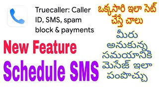 TrueCaller App Schedule SMS Feature / True Caller App New Features / screenshot 5