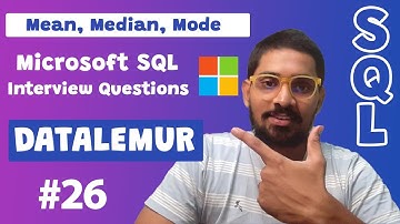 Microsoft SQL Interview Questions | SQL Interview Questions | Mean, Median, Mode | Data Analytics