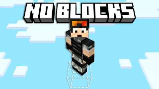 I HAVE TO SURVIVE IN MINECRAFT NO BLOCK...
