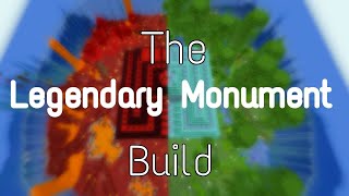 THE LEGENDARY MONUMENT BUILD | #minecraftbuilds