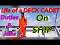 Duties of a DECK CADET on SHIP // From my Practical experience // Full Details