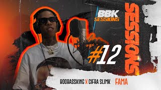 Cifra Slimk x BooBassKing - Fama [ #BBKSESSIONS #12 ]