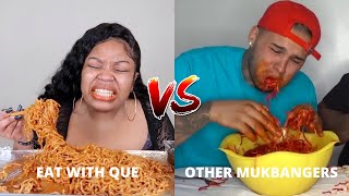 eat with que vs other mukbangers.