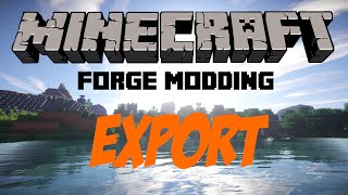 Mod exportieren - Minecraft Forge Mods programmieren 1.8 [GERMAN/HD] - Forge Modding #16