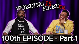 100th EPISODE: Part 1 - BT Kingsley Vs Tahir Moore - WORDING IS HARDER!