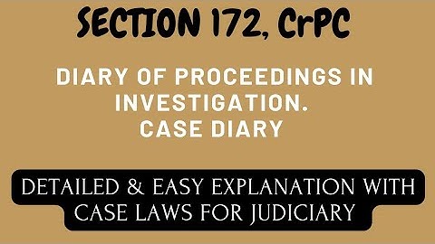 Section 172, CrPC | Case Laws | Judiciary
