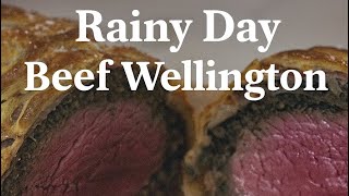 A Rainy Day Beef Wellington
