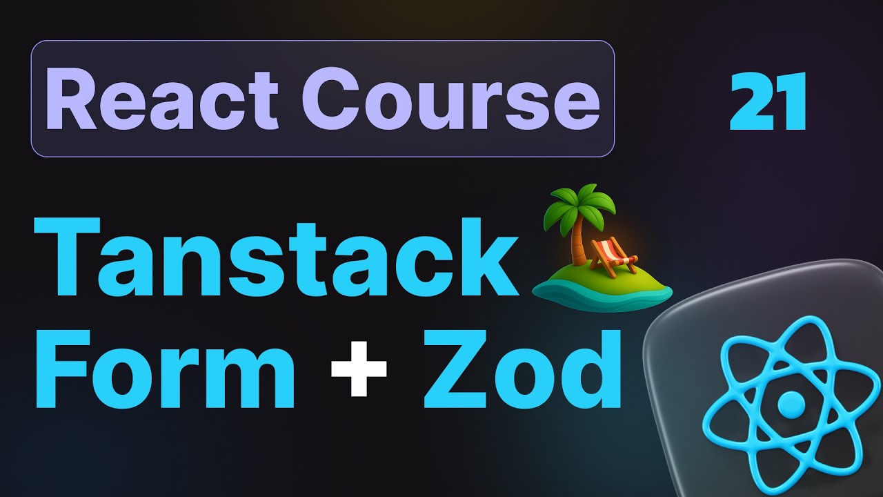 21- Tanstack Form + Zod Crash Course – Modern React Course (Hindi ...