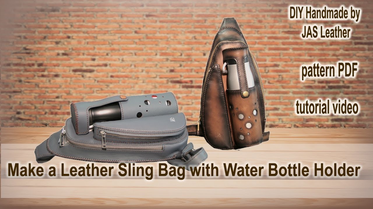 How to Make a Leather Sling Bag with Water Bottle Holder | DIY Handmade by JAS Leather
