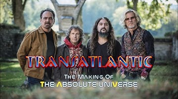 Transatlantic - The Making of "The Obsolute Universe" Documentary