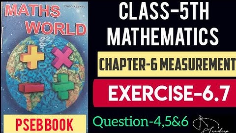 #class5thmathematics       Class-5th/Maths/chapter-6/Measurement/Exercise-6.7/Ques-4 to 6/ PSEBBOOK.