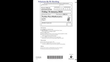 Edexcel - iGCSE - Further Pure Mathematics - Paper 1 - January 2020 - Solutions By Mr Harding
