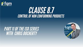 Clause 8 7 Control of non conforming products by FQM Limited 482 views 3 years ago 3 minutes, 40 seconds