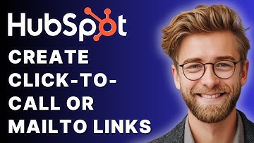 How to Create a Click-to-Call or Mail-to Link in HubSpot [2025 Guide]