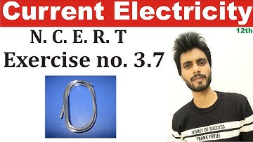 🔴 Physics N.C.E.R.T exercise 3.7 class 12th | exercise 3.7 class 12th physics