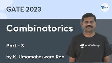 Combinatorics - 3 | GATE 2023 | K Umamaheswara Rao | Unacademy Computer Science