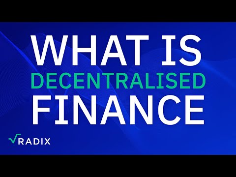 What is Decentralised Finance - Radix