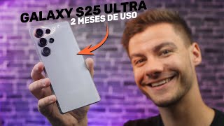 2 MESES DE USO!!! • Galaxy S25 Ultra analisis