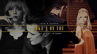 Jack & Sandie || Joke's On You [Last Night In Soho] Resimi