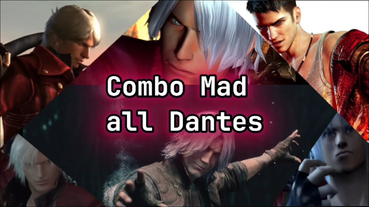 A Combo with each Dante