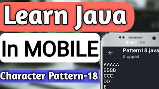Famous Character Pattern Programs In Java | Pattern-18 | Learn Java In Mobile | Java Pattern Programs Wealth