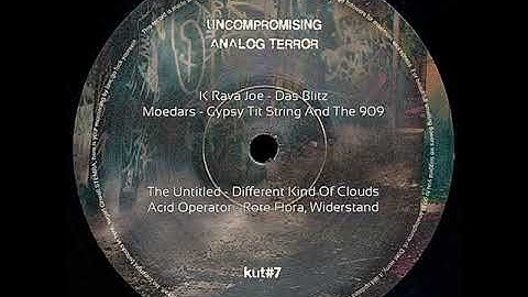Uncompromising Analog Terror - KUT#7 - B1 - The Untitled - Different Kind Of Clouds
