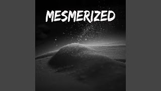 Mesmerized (Ultra Slowed) - Ryan 4Play