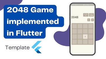 Flutter App : 2048 Game implemented in Flutter