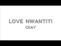 CKay - Love Nwantiti (lyrics video)