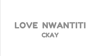 CKay - Love Nwantiti (lyrics video)
