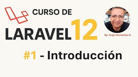 01 Introducción a Laravel 12