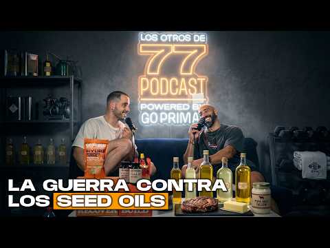 [EP90 PODCAST] La estafa de los SEED OILS | El nuevo consumidor obsesionado con la salud