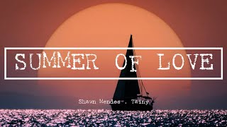 Shawn Mendes, Tainy - Summer of Love (Lyrics)